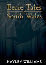 Eerie Tales Of South Wales 