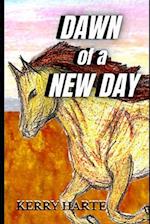 Dawn of a New Day: A Collection of Poems 