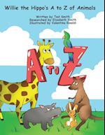 Willie the Hippo's A to Z of Animals 