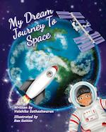 My Dream Journey To Space 