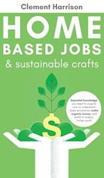 Home-Based Jobs & Sustainable Crafts 