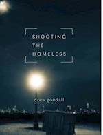 Shooting the Homeless 