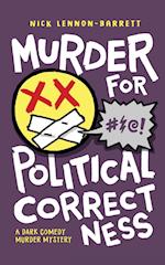 Murder for Political Correctness 