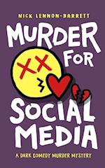 Murder for Social Media 