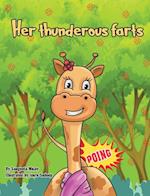 Her thunderous farts