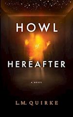Howl Of Hereafter: 
