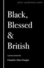 Black Blessed and British 