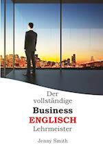 Der vollständige Business-Englisch Lehrmeister