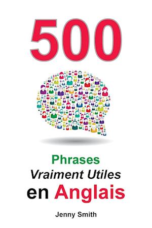 500 Phrases Vraiment Utiles en Anglais