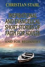 Inspirational and Evangelical Short Stories of Faith for Adults