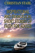 Inspirational and Evangelical Short Stories of Faith for Adults 