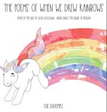 The Poems of When We Drew Rainbows