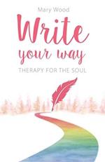 Write Your Way: Therapy for the Soul 