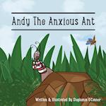 Andy The Anxious Ant 