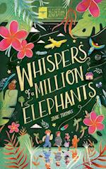 Whispers of a Million Elephants 