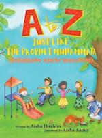 A to Z Just like The Prophet Muhammad
