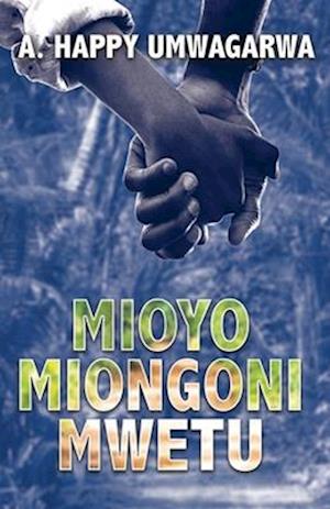 Mioyo Miongoni Mwetu