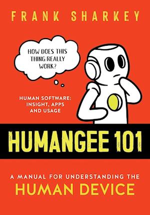 Humangee 101