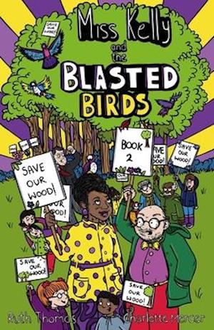 Miss Kelly and the Blasted Birds: Book TWO