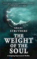 Psychic Surveys Book Eight: The Weight of the Soul: A Gripping Supernatural Thriller 