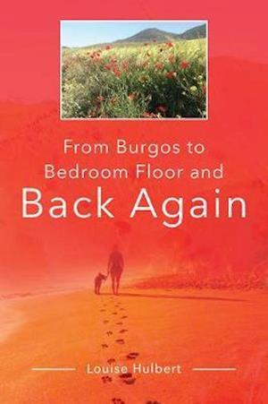 From Burgos to Bedroom Floor and Back Again