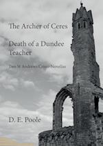 The Archer of Ceres and Death of a Dundee Teacher 