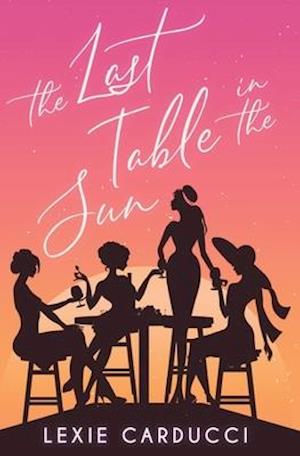 The Last Table In The Sun