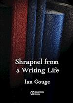Shrapnel from a Writing Life 