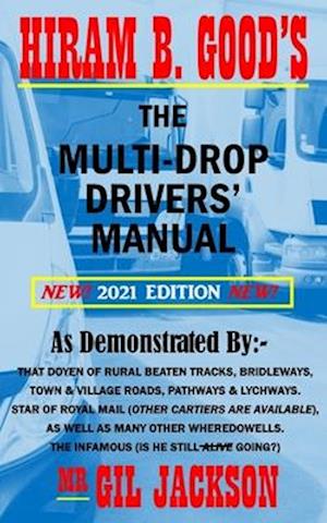 Hiram B. Good's The Multi-Drop Drivers' Manual