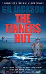 The Tinners Hut: A Barrister Phileas Cluff Novel 