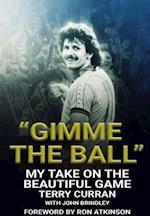 "Gimme The Ball"