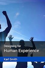 Designing for Human Experience