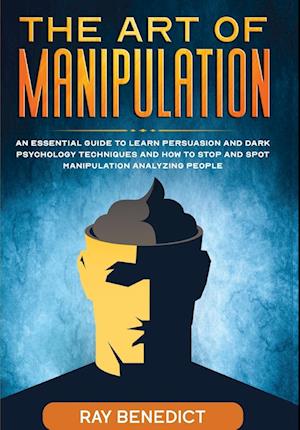 The Art of Manipulation