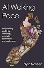 At Walking Pace: A short journey through the wonder of walking 