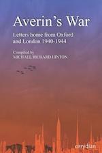 Averin's War: Letters home from Oxford and London 1940-1944 