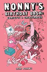 Nonny's Birthday Bash: Confetti & Catastrophe 