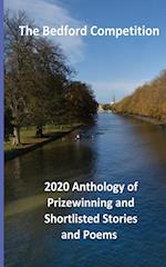 The Bedford Competition 2020 Anthology of Prizewinning and Shortlisted Stories and Poems 