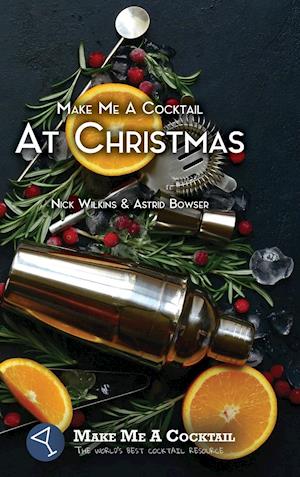 Make Me A Cocktail At Christmas