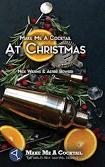 Make Me A Cocktail At Christmas 