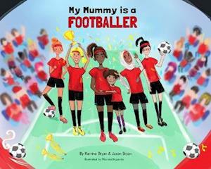 My Mummy is a Footballer