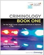 Criminology Book One for the WJEC Level 3 Applied Certificate & Diploma