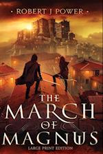 The March of Magnus: Book Two of the Spark City Cycle (Large Print) 