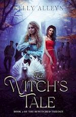 The Witch's Tale (Book 2 of the Bewitched trilogy) 