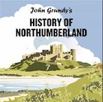 John Grundy's History of Northumberland