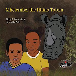 Mhelembe, the Rhino Totem