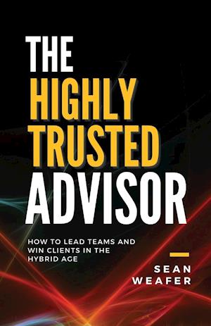 The Highly Trusted Advisor