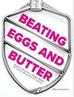 Beating Eggs and Butter