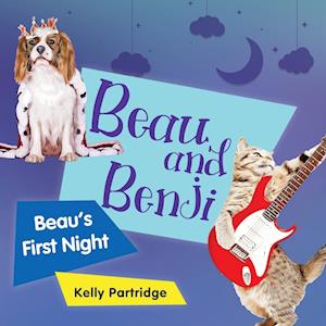 Beau and Benji - Beau's First Night