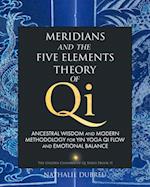 Meridians and the Five Elements Theory of Qi