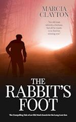 The Rabbit's Foot: The Compelling Tale of an Old Man's Search for his Long-Lost Son 